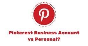 Pinterest Business Account vs Personal