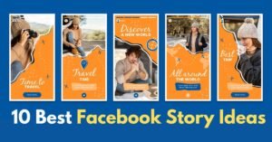 Facebook Story Ideas